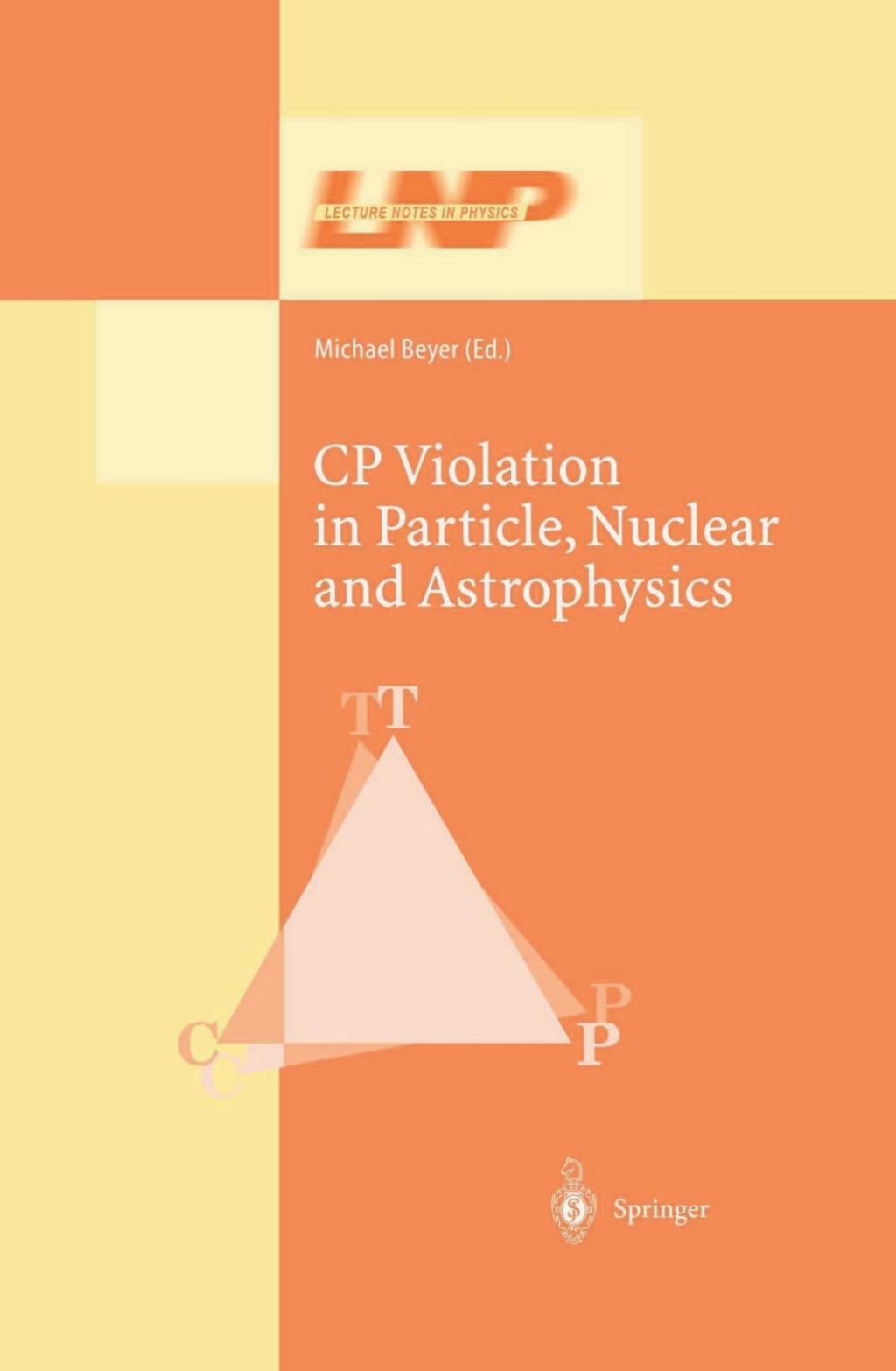CP Violation in Particle, Nuclear, and Astrophysics 1st Edition