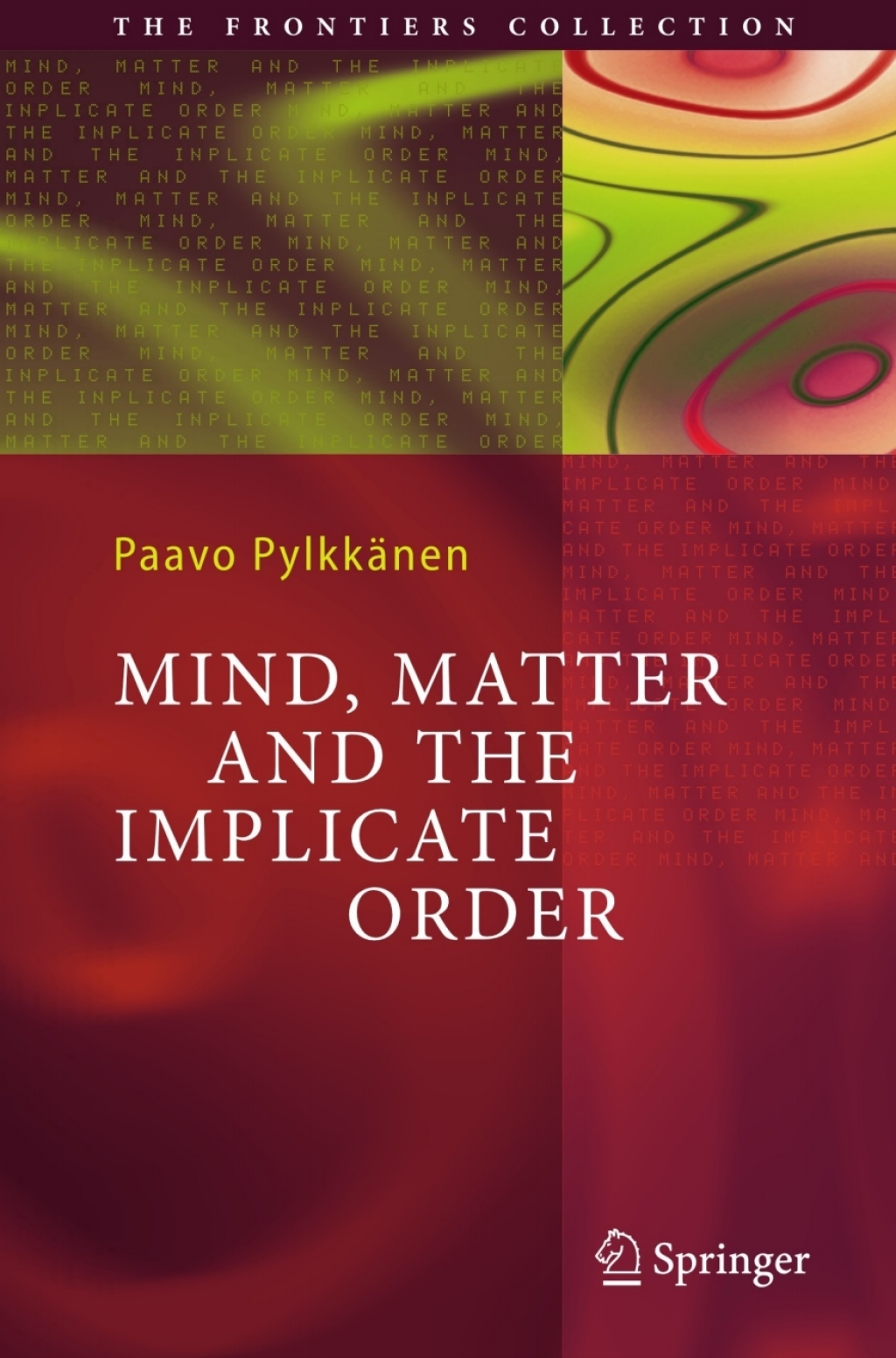 Mind, Matter and the Implicate Order 