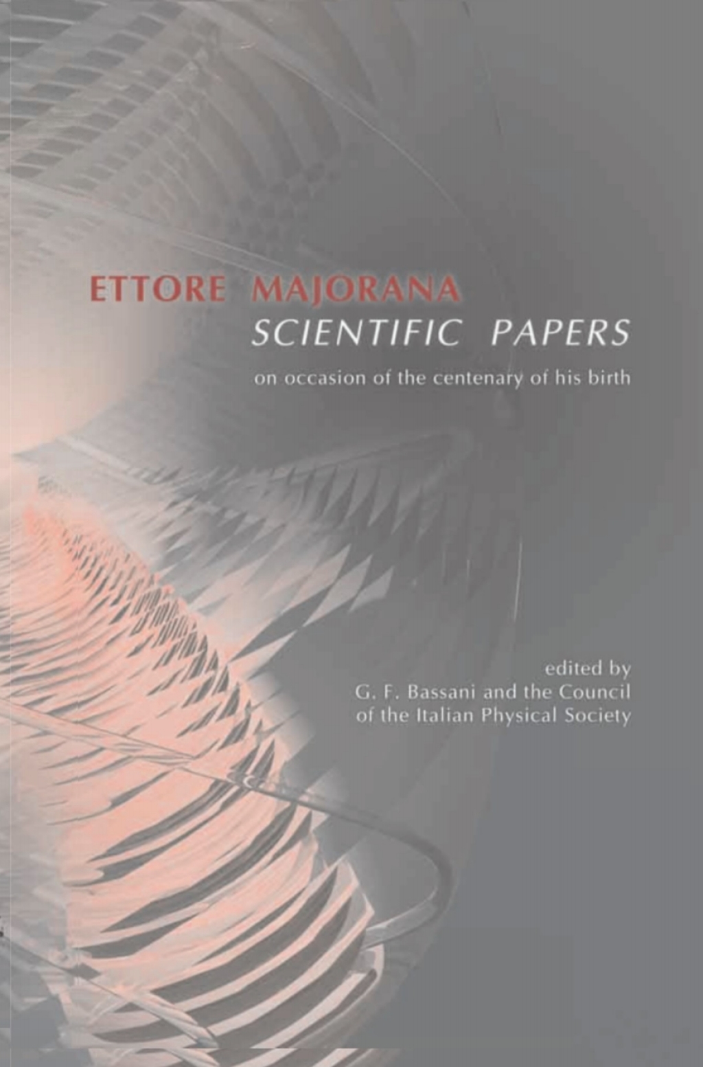 Ettore Majorana Scientific Papers 1st Edition