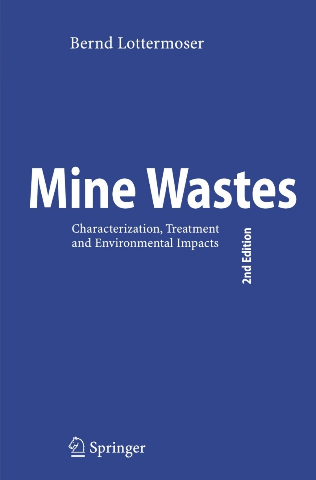Mine Wastes Characterization, Treatment and Environmental Impacts 2nd Edition
