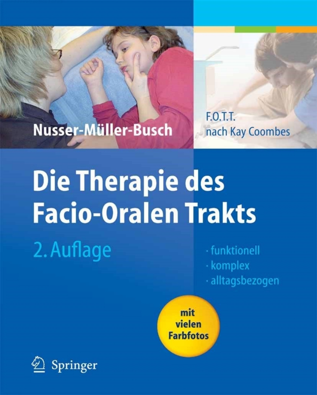 Die Therapie des Facio-Oralen Trakts F.O.T.T. nach Kay Coombes 2nd Edition