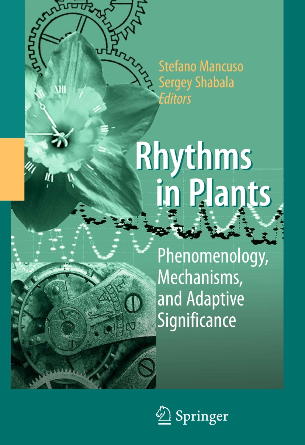 Rhythms in Plants Phenomenology, Mechanisms, and Adaptive Significance 