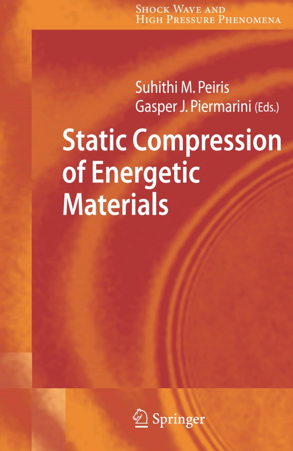 Static Compression of Energetic Materials 1st Edition