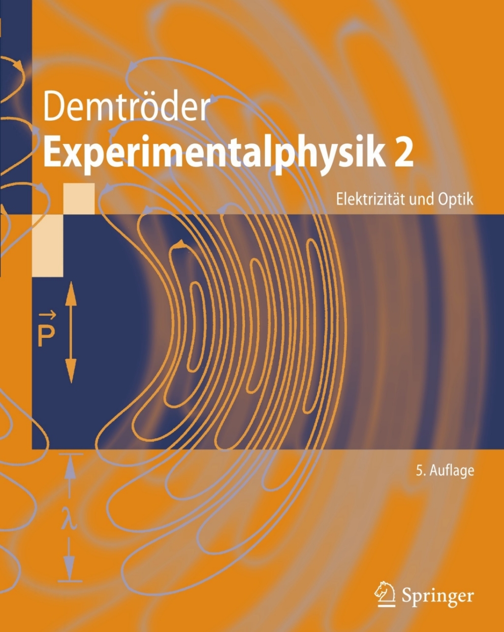 Experimentalphysik 2 ElektrizitÃƒÂ¤t und Optik 5th Edition