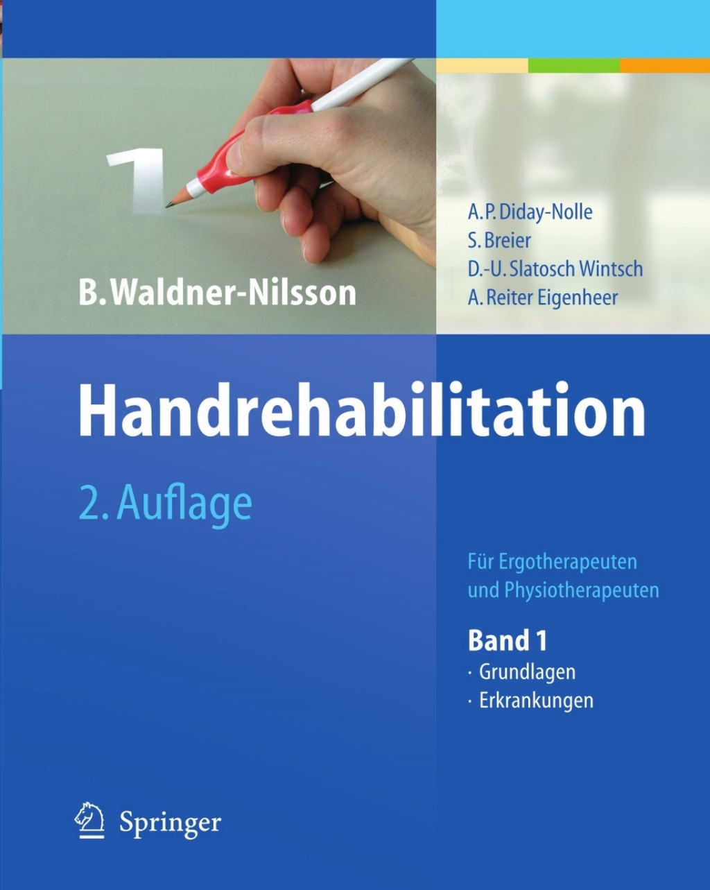 Handrehabilitation FÃƒÂ¼r Ergo- und Physiotherapeuten, Band 1: Grundlagen, Erkrankungen 2nd Edition