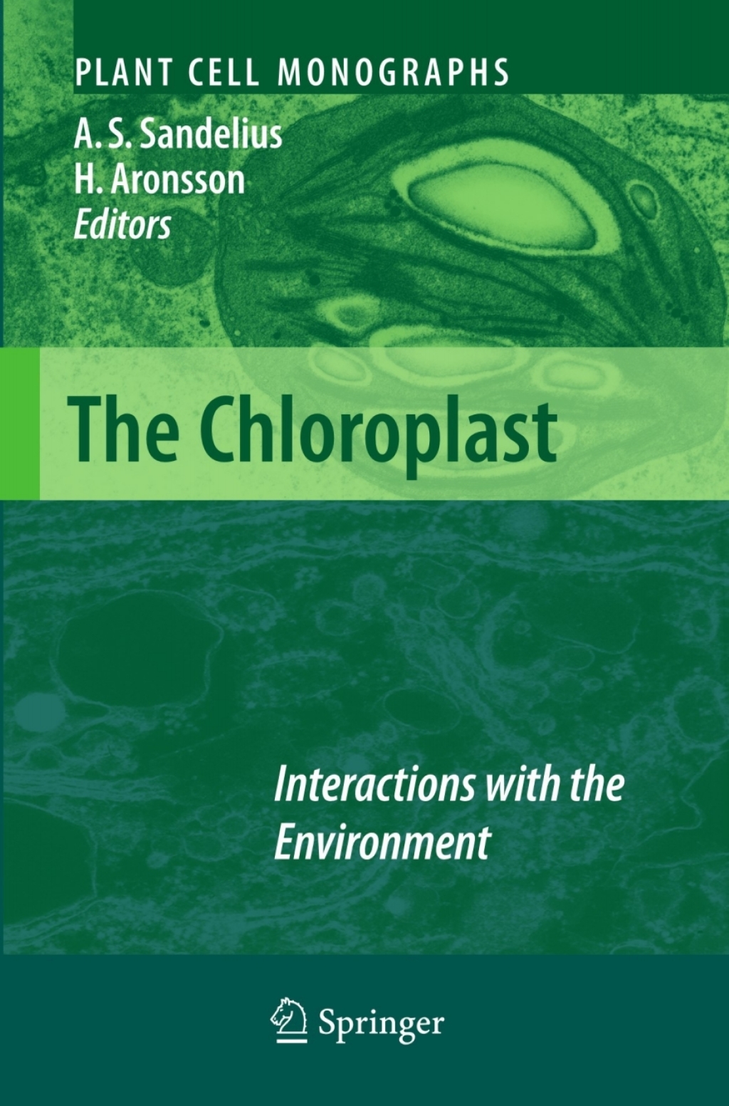 The Chloroplast Interactions with the Environment 1st Edition