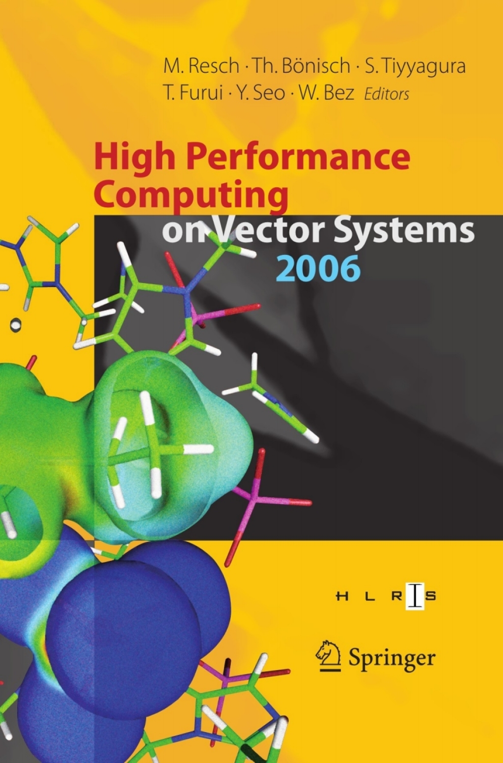 High Performance Computing on Vector Systems 2006 Proceedings of the High Performance Computing Center Stuttgart, March 2006 1st Edition
