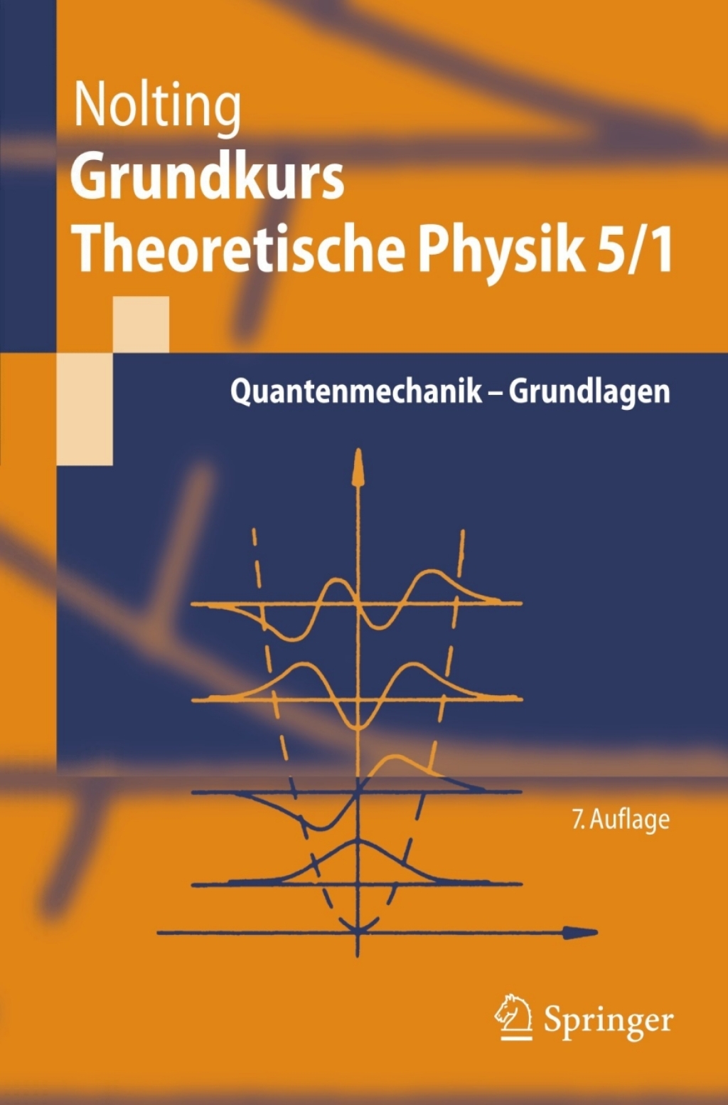 Grundkurs Theoretische Physik 5/1 Quantenmechanik - Grundlagen 7th Edition