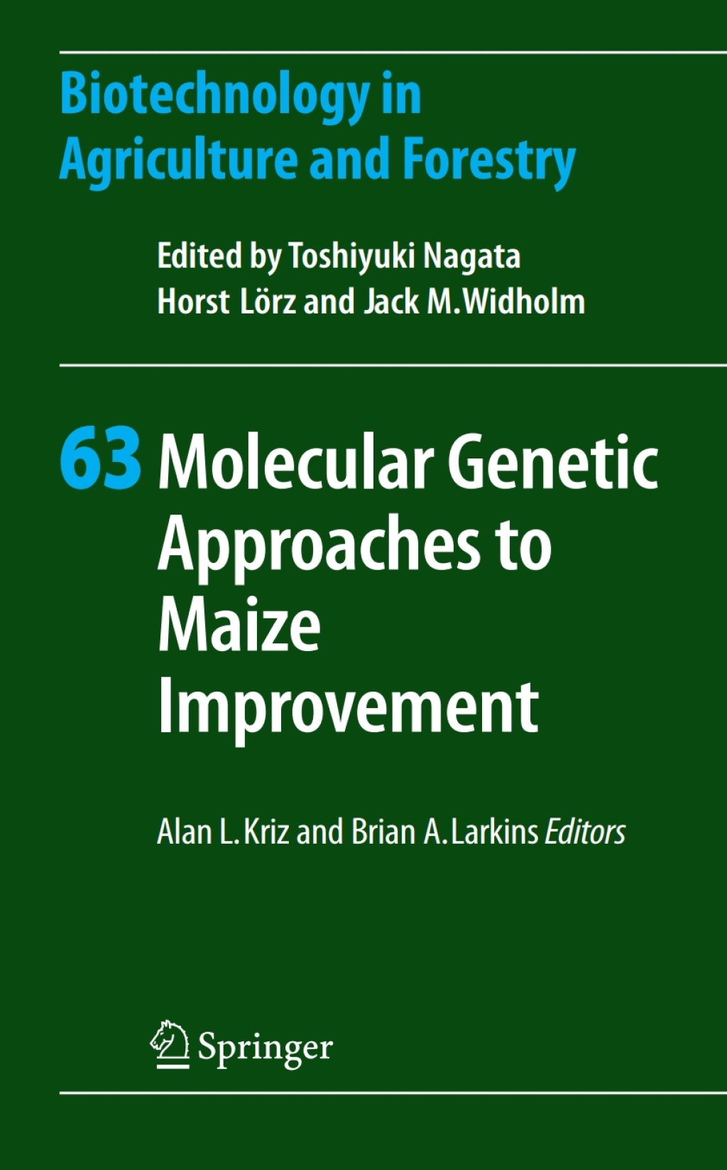 Molecular Genetic Approaches to Maize Improvement 1st Edition