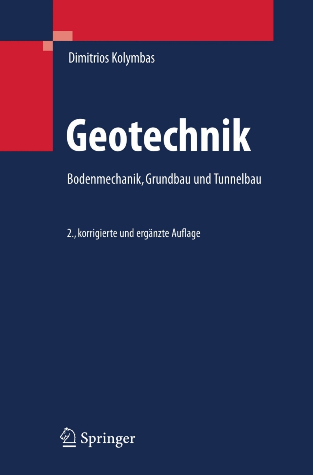 Geotechnik Bodenmechanik, Grundbau und Tunnelbau 2nd Edition