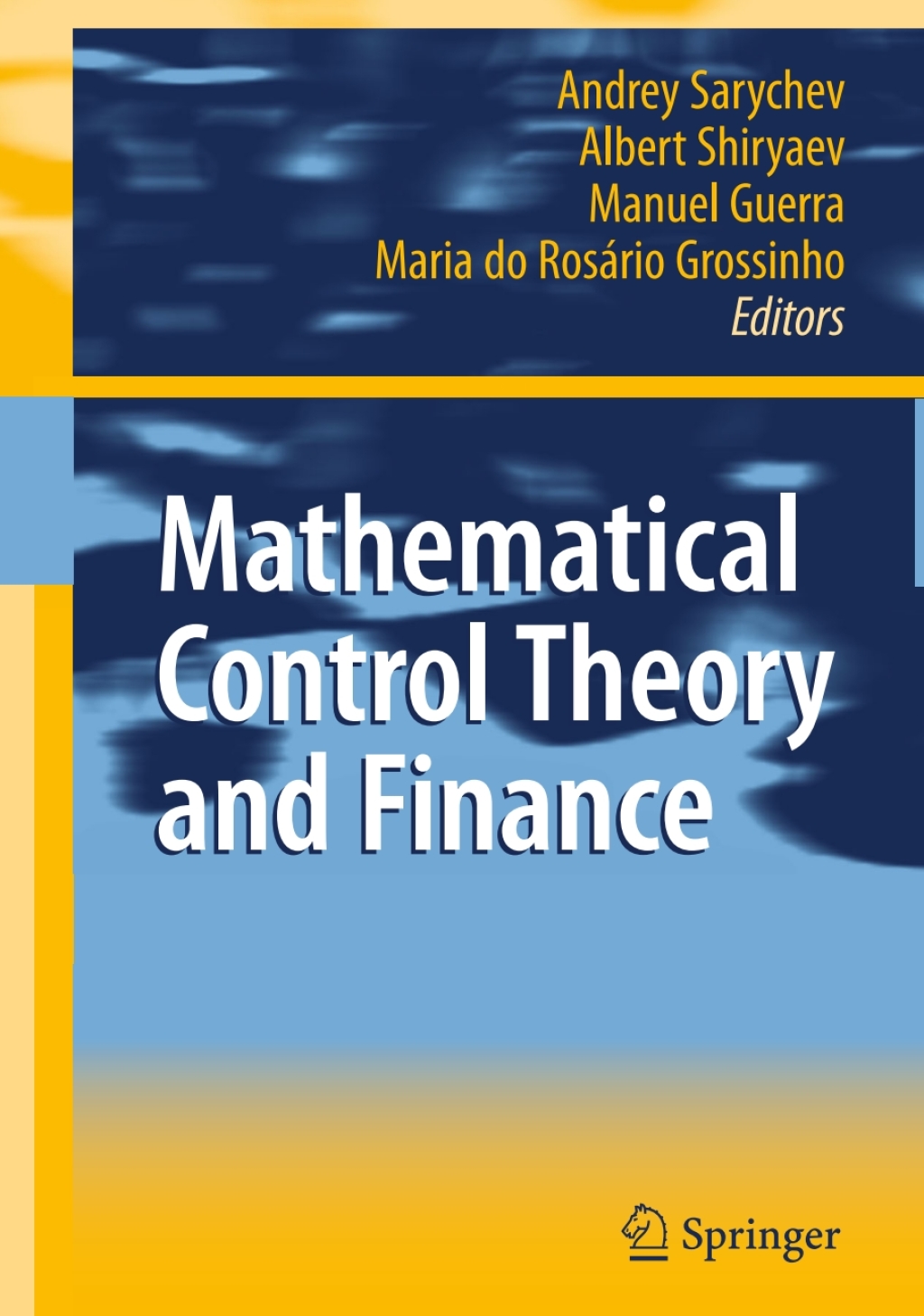 Mathematical Control Theory and Finance 1st Edition
