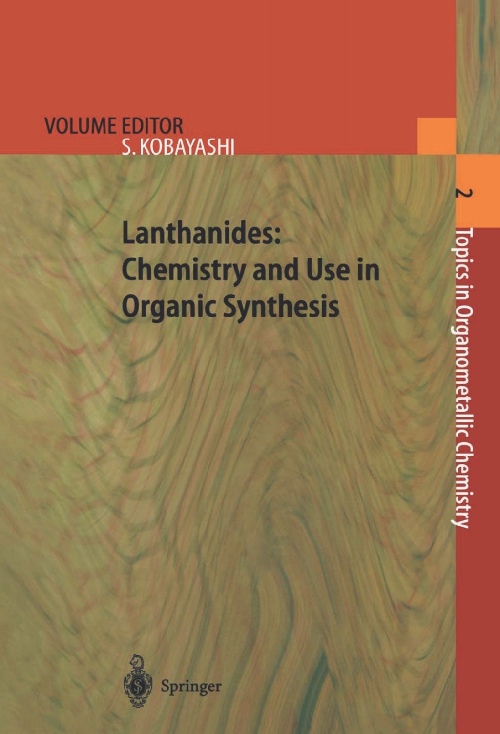 Lanthanides: Chemistry and Use in Organic Synthesis 1st Edition