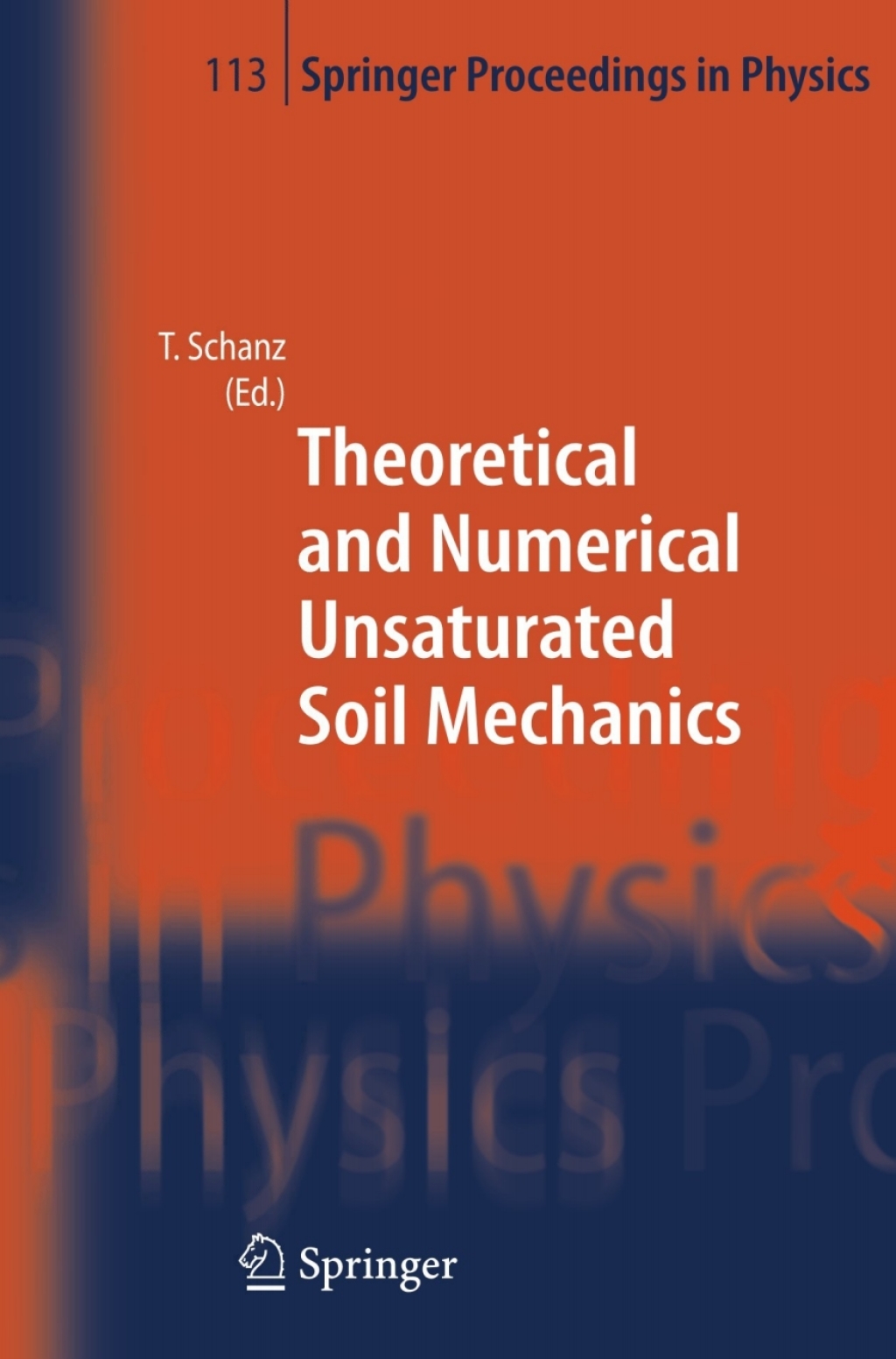 Theoretical and Numerical Unsaturated Soil Mechanics 1st Edition