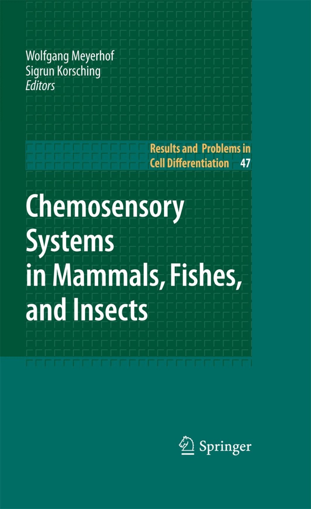 Chemosensory Systems in Mammals, Fishes, and Insects 1st Edition