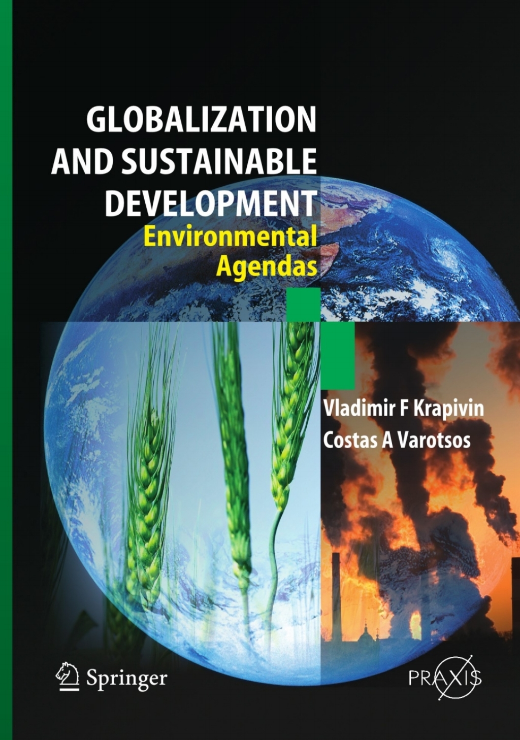 Globalisation and Sustainable Development Environmental Agendas 