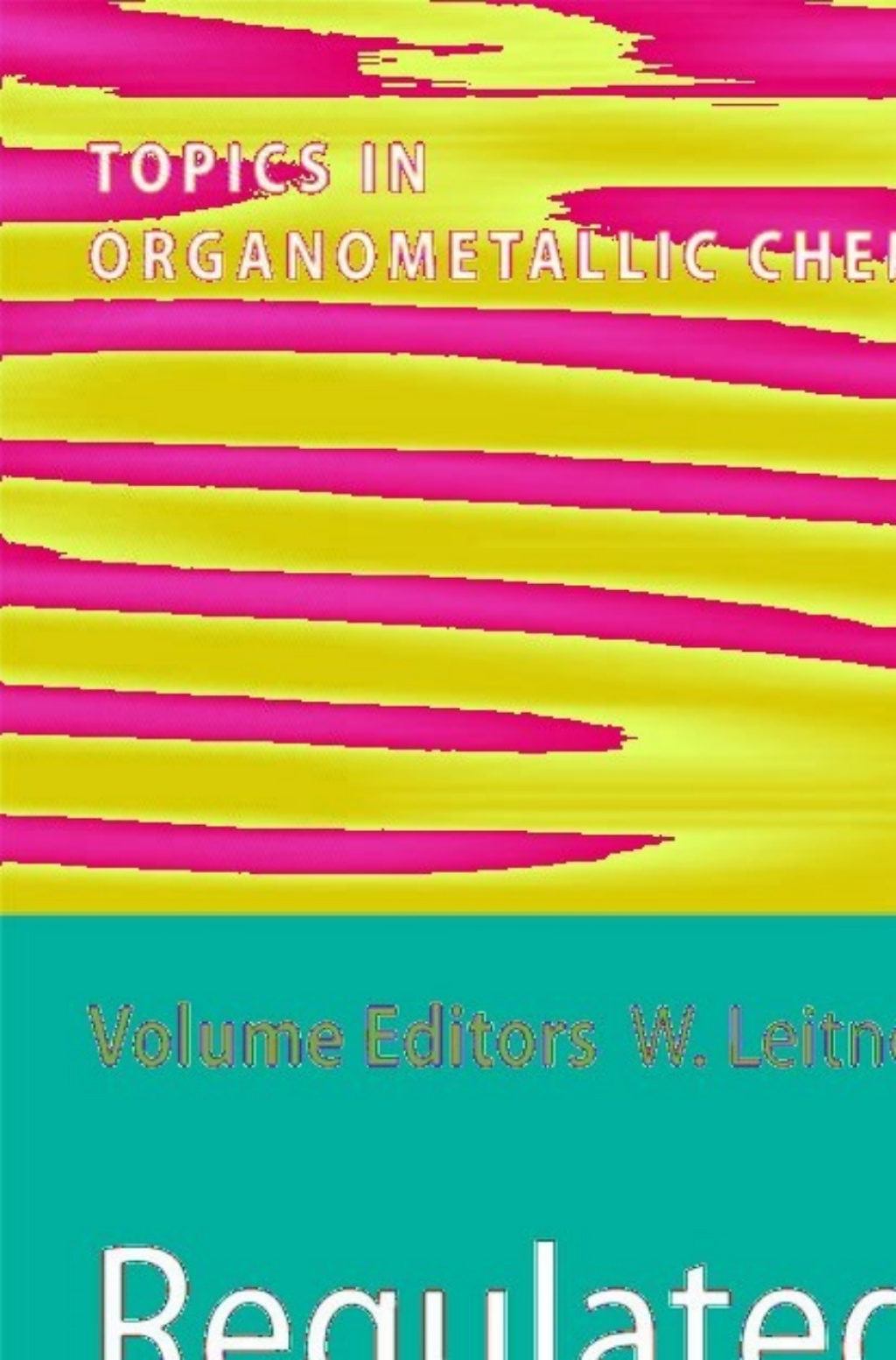 Regulated Systems for Multiphase Catalysis 1st Edition