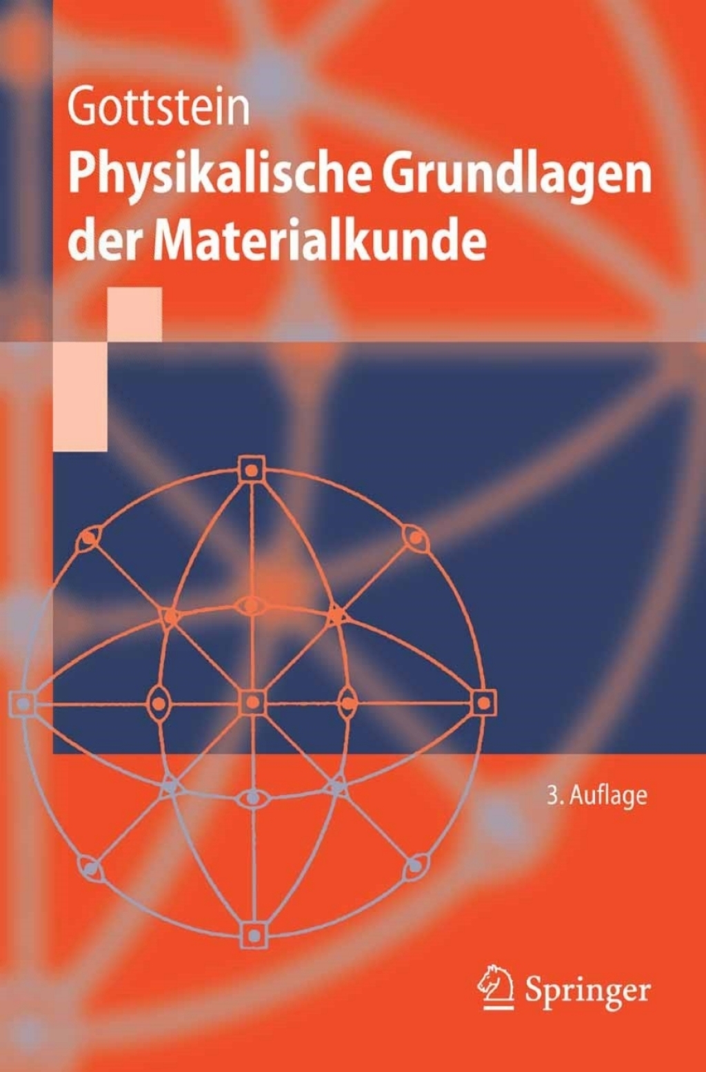 Physikalische Grundlagen der Materialkunde 3rd Edition
