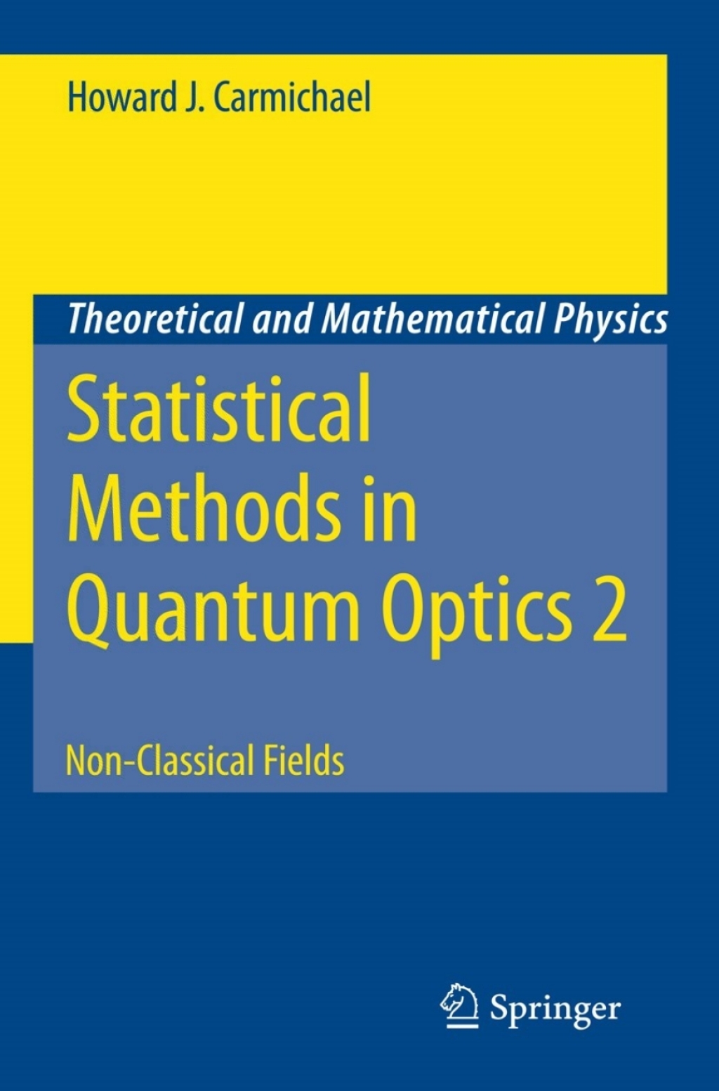 Statistical Methods in Quantum Optics 2 Non-Classical Fields 