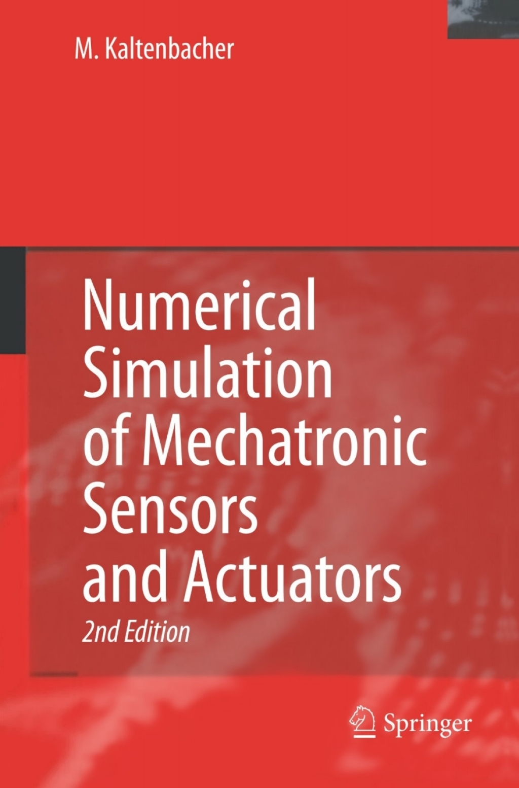 Numerical Simulation of Mechatronic Sensors and Actuators 2nd Edition