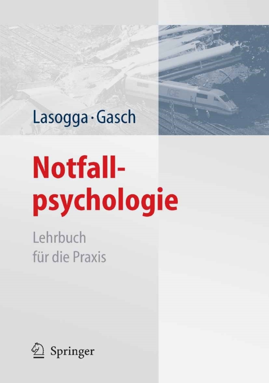 Notfallpsychologie Lehrbuch fÃƒÂ¼r die Praxis 1st Edition