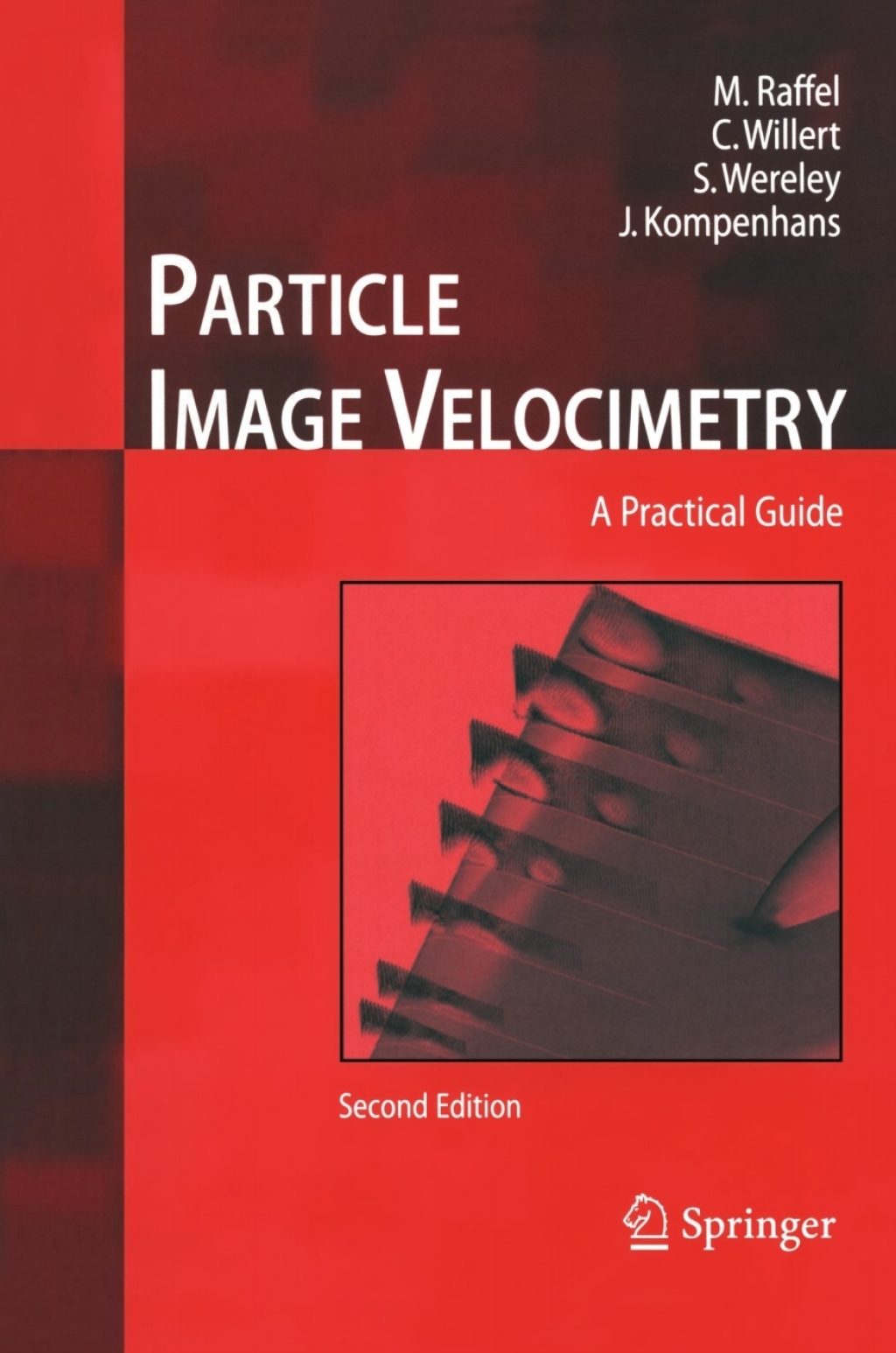 Particle Image Velocimetry A Practical Guide 2nd Edition