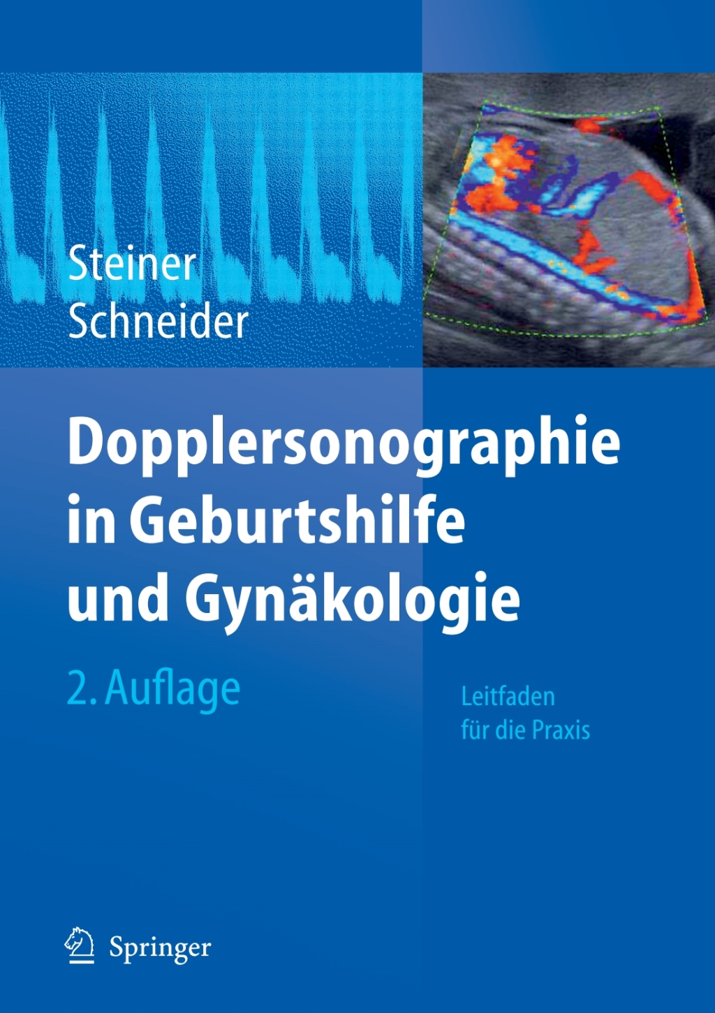 Dopplersonographie in Geburtshilfe und GynÃƒÂ¤kologie 2nd Edition