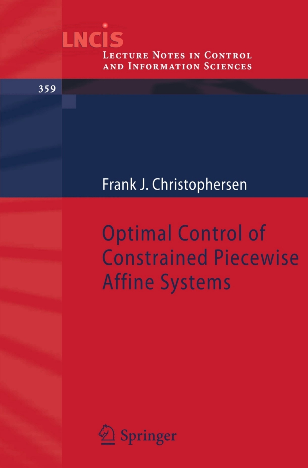 Optimal Control of Constrained Piecewise Affine Systems 
