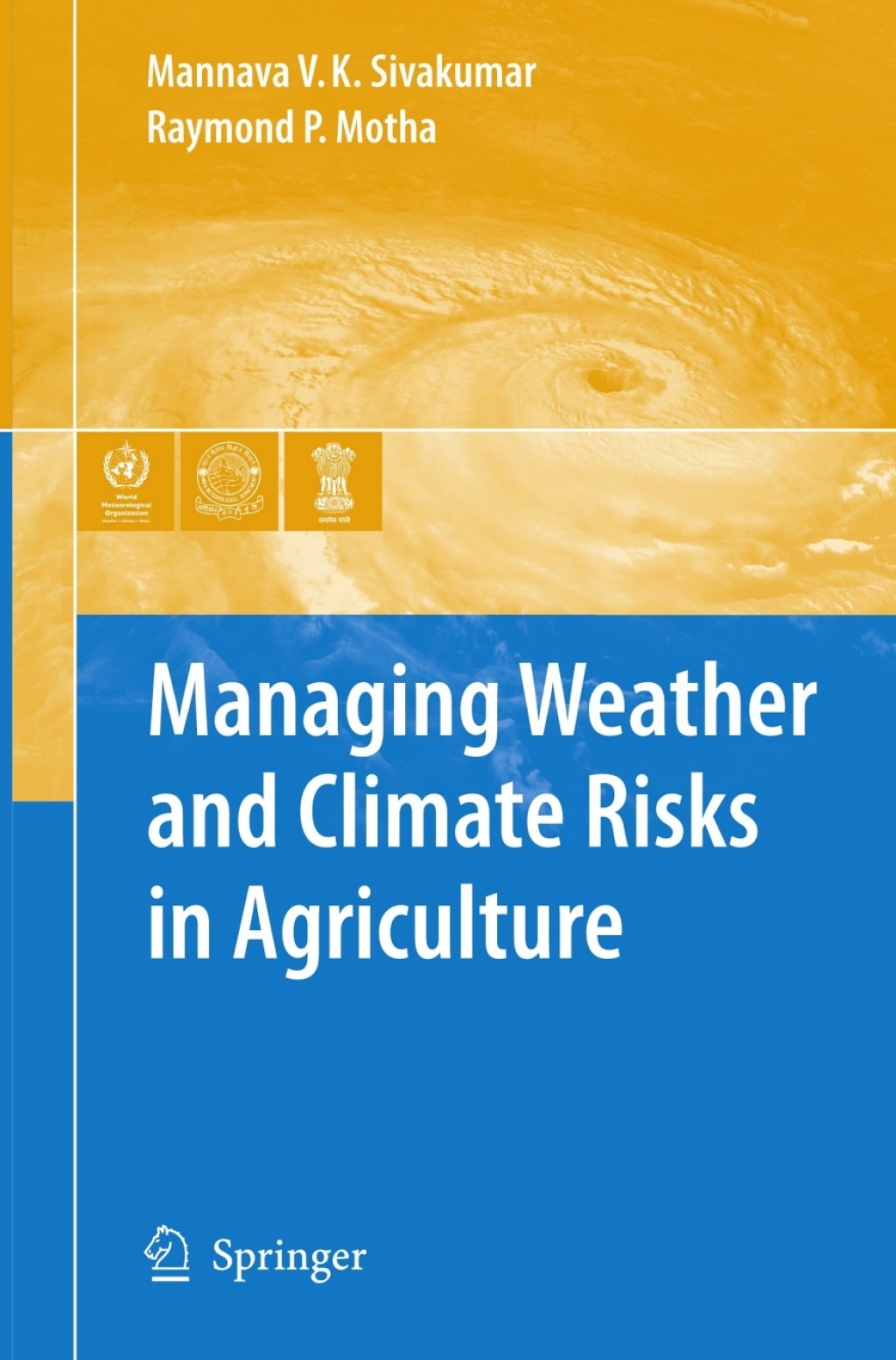 Managing Weather and Climate Risks in Agriculture 1st Edition