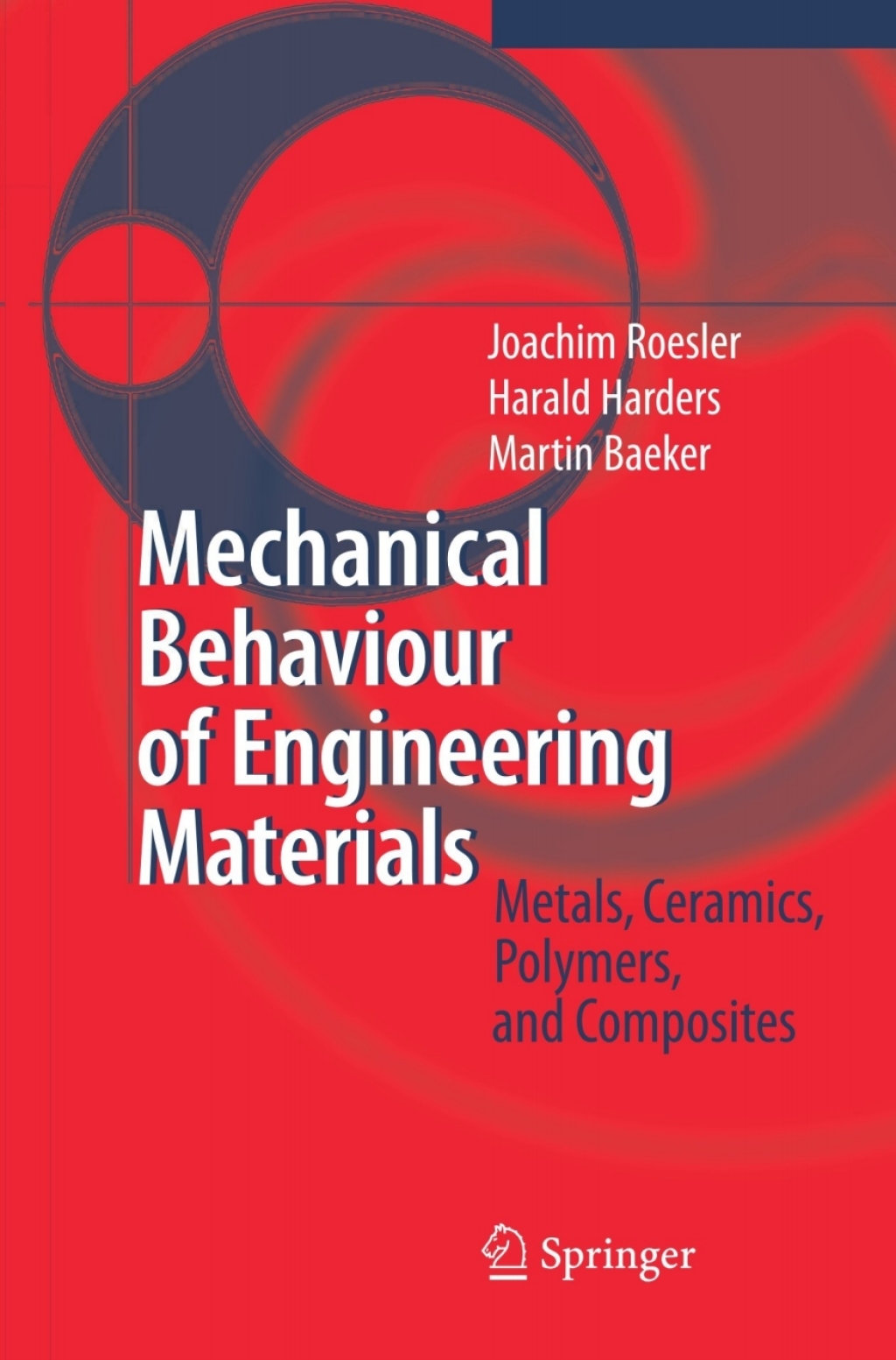 Mechanical Behaviour of Engineering Materials Metals, Ceramics, Polymers, and Composites 