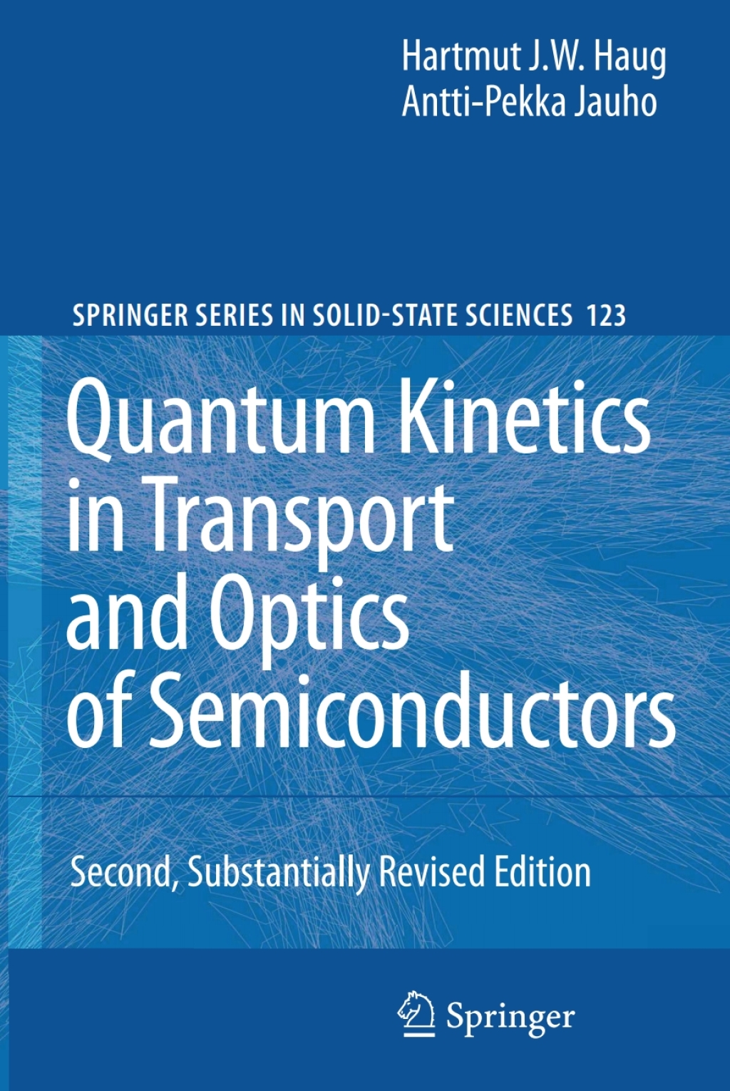 Quantum Kinetics in Transport and Optics of Semiconductors 2nd Edition
