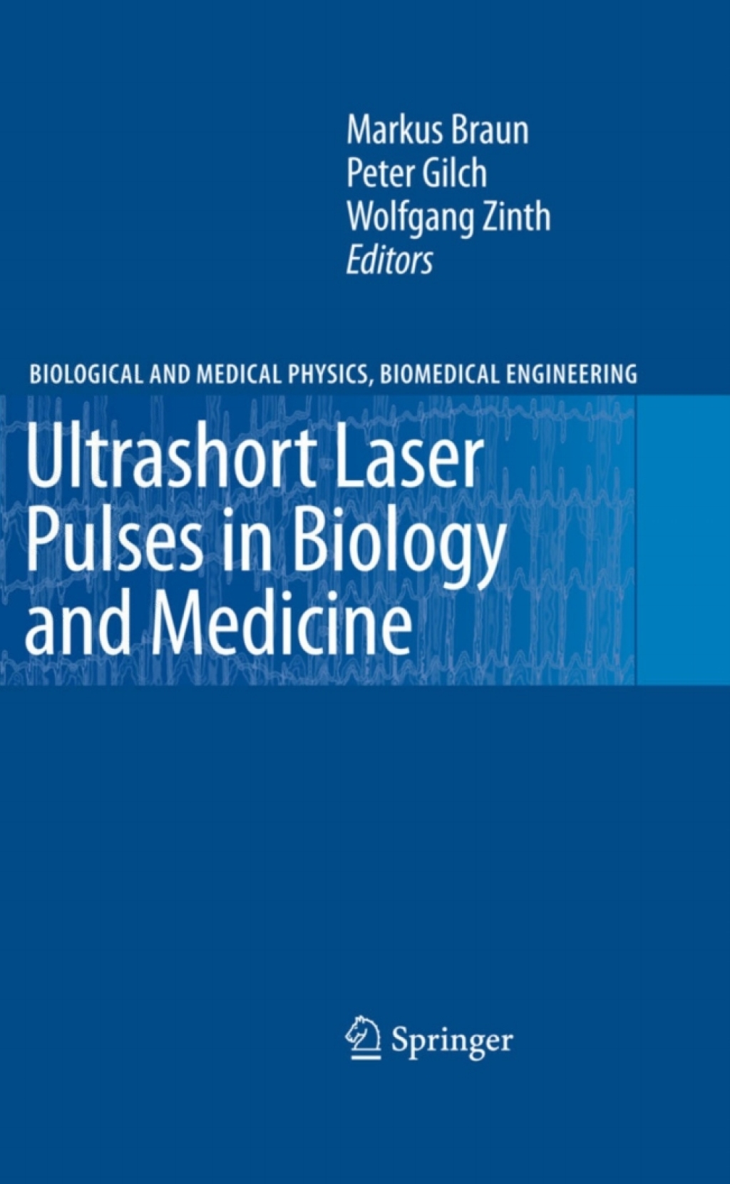 Ultrashort Laser Pulses in Biology and Medicine 1st Edition
