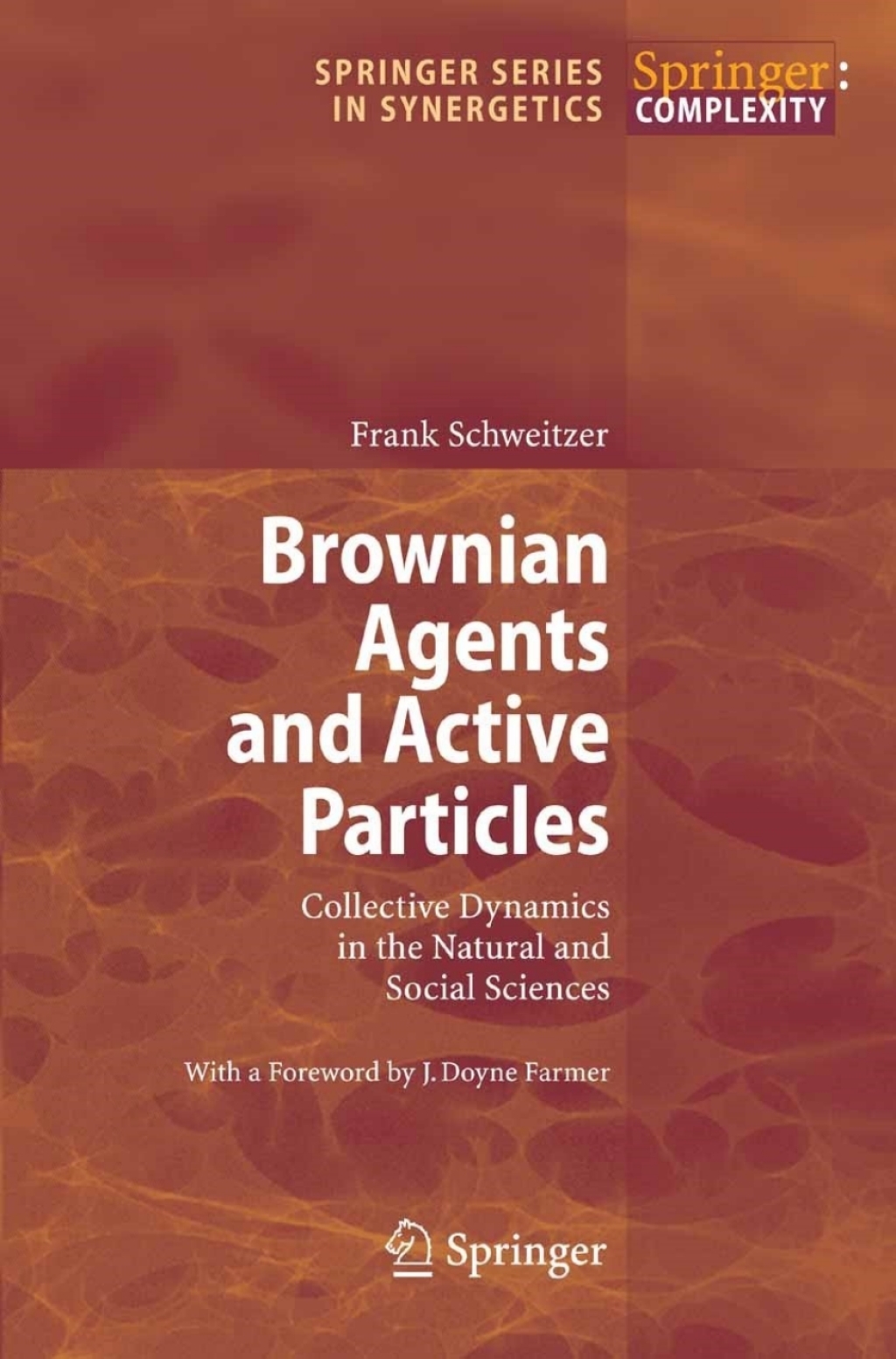 Brownian Agents and Active Particles Collective Dynamics in the Natural and Social Sciences 