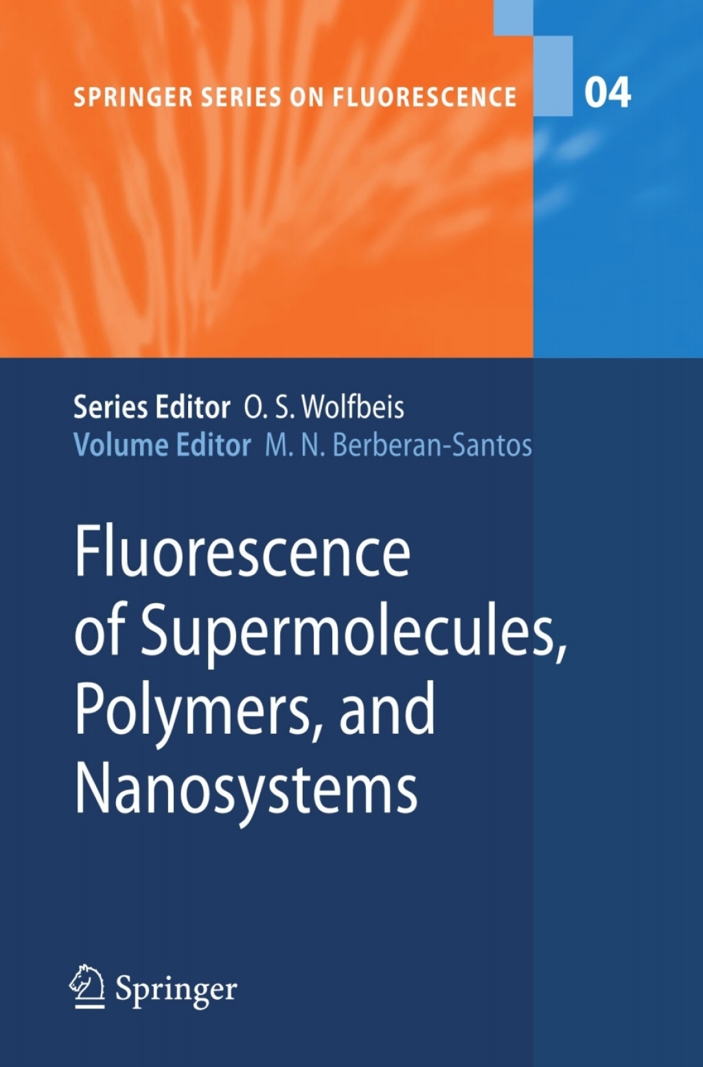 Fluorescence of Supermolecules, Polymers, and Nanosystems 1st Edition