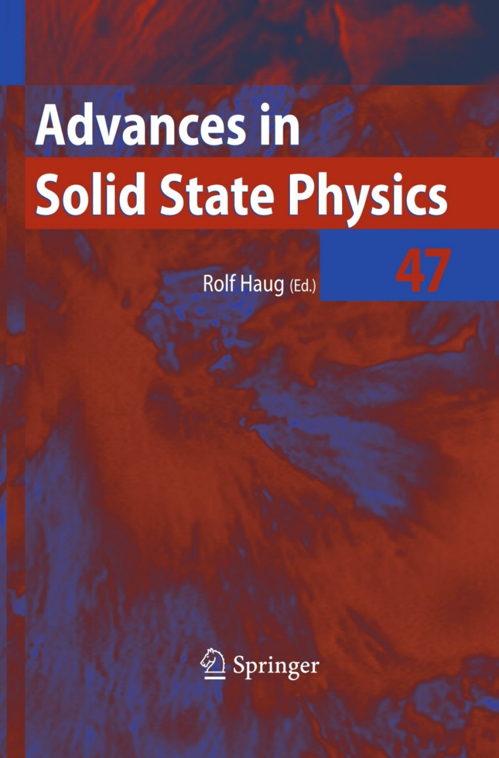 Advances in Solid State Physics 47 1st Edition