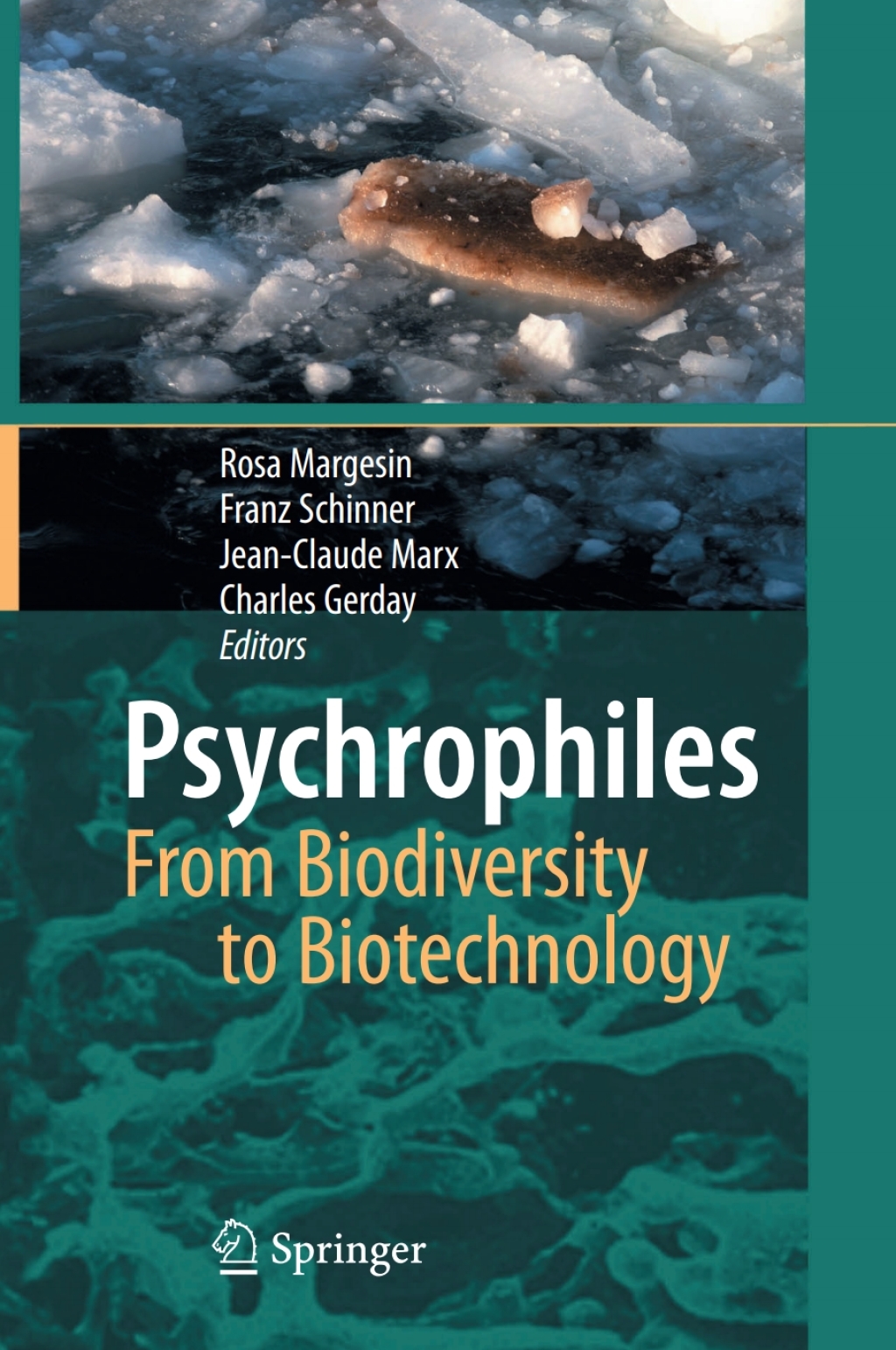 Psychrophiles: From Biodiversity to Biotechnology 1st Edition