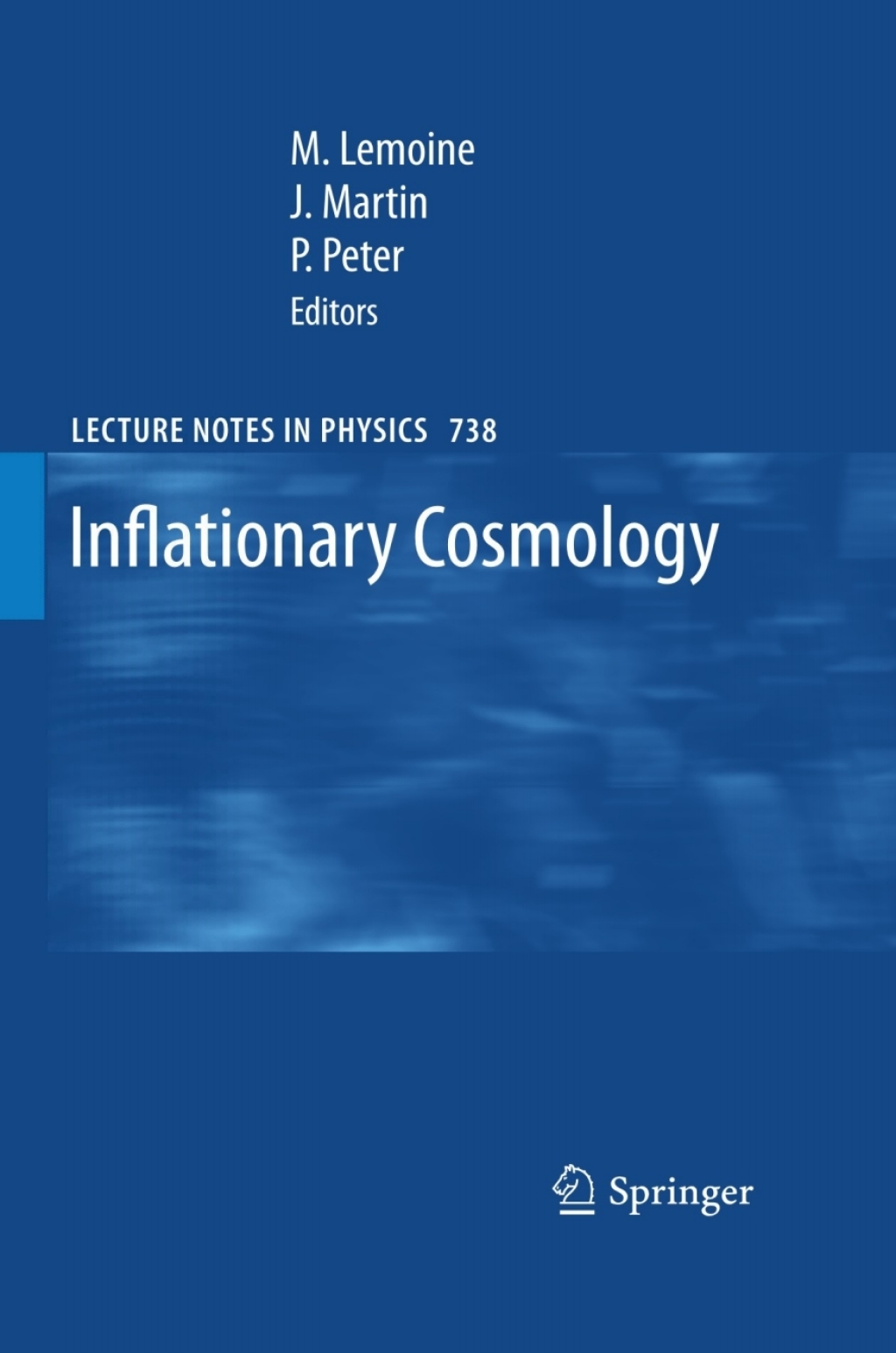Inflationary Cosmology 1st Edition