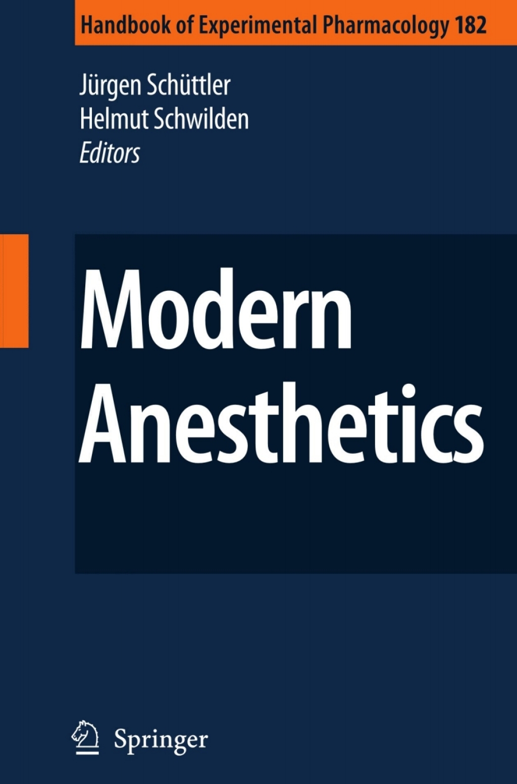 Modern Anesthetics 1st Edition