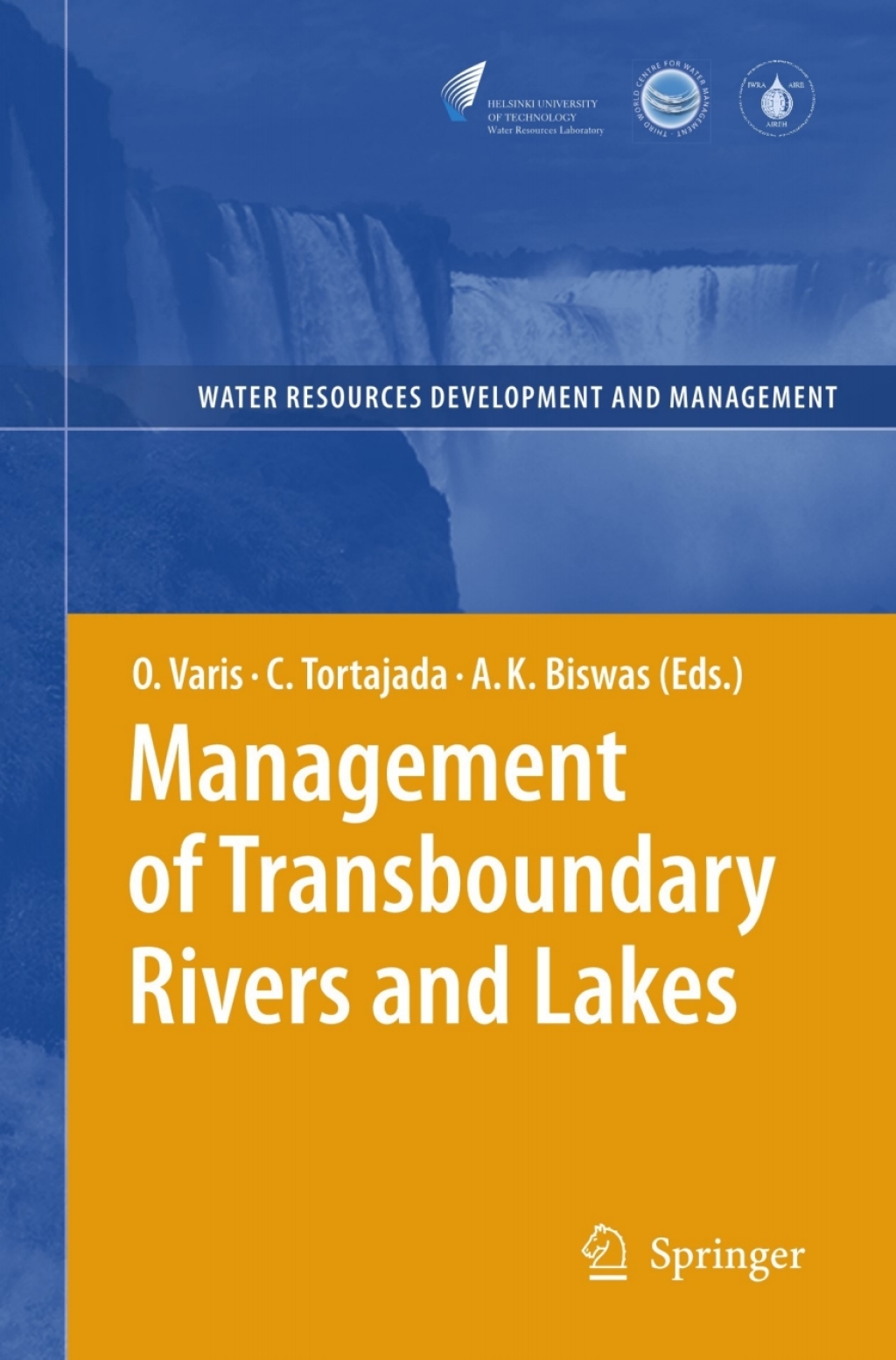 Management of Transboundary Rivers and Lakes 1st Edition