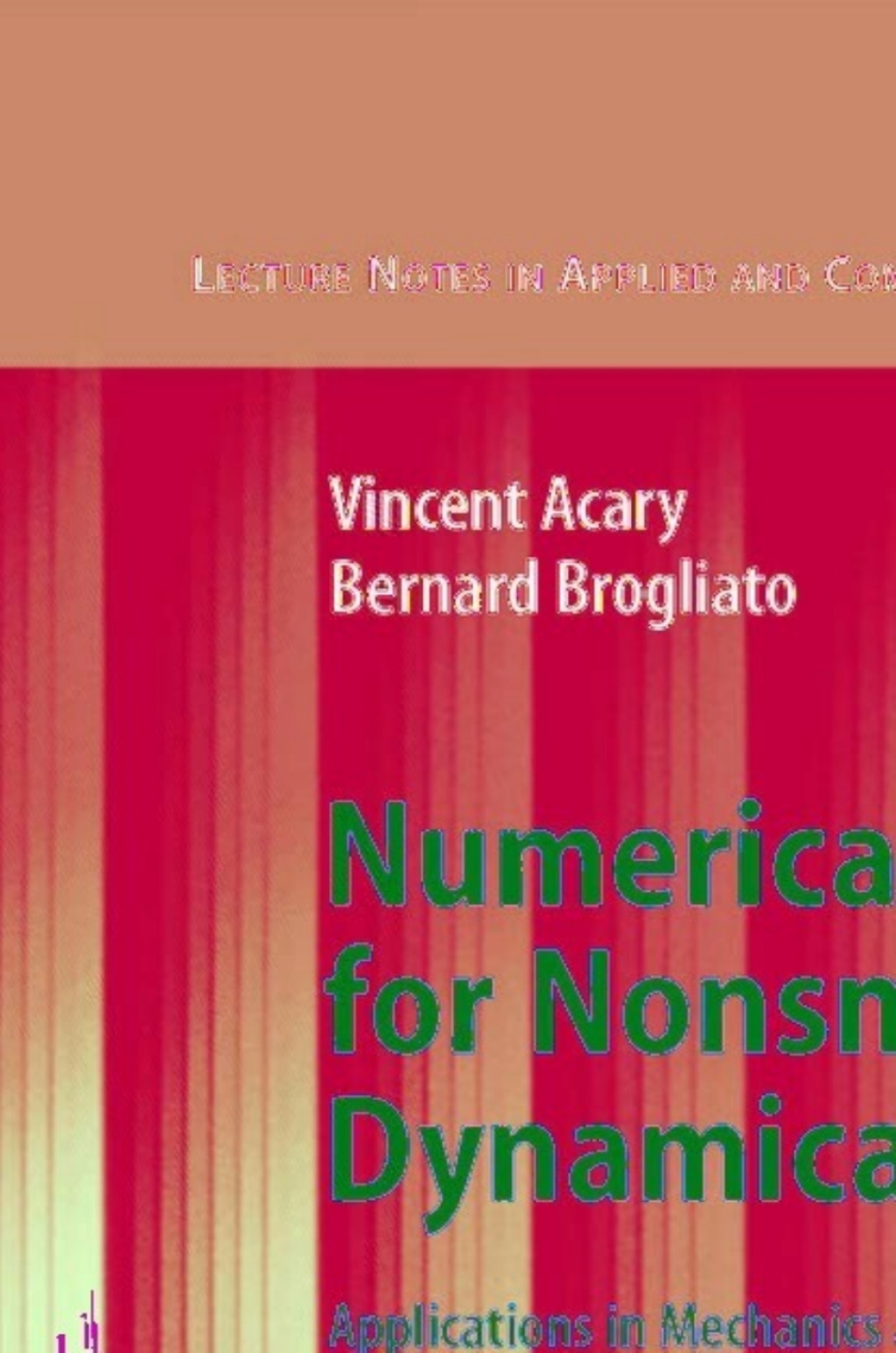 Numerical Methods for Nonsmooth Dynamical Systems Applications in Mechanics and Electronics 