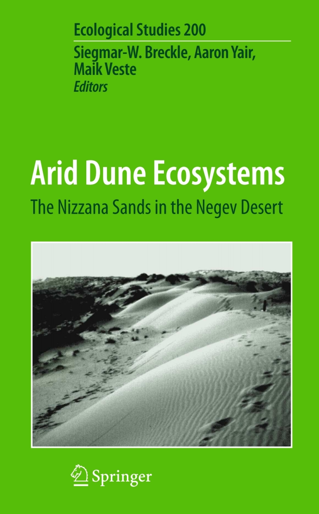 Arid Dune Ecosystems The Nizzana Sands in the Negev Desert 