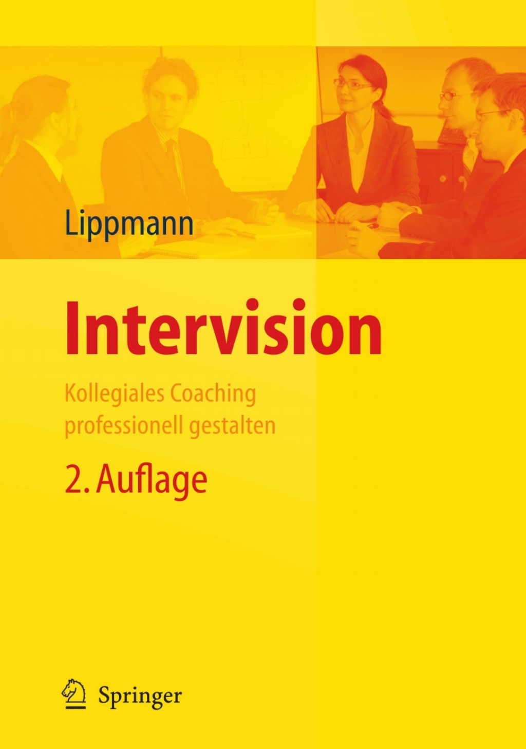 Intervision Kollegiales Coaching professionell gestalten 2nd Edition