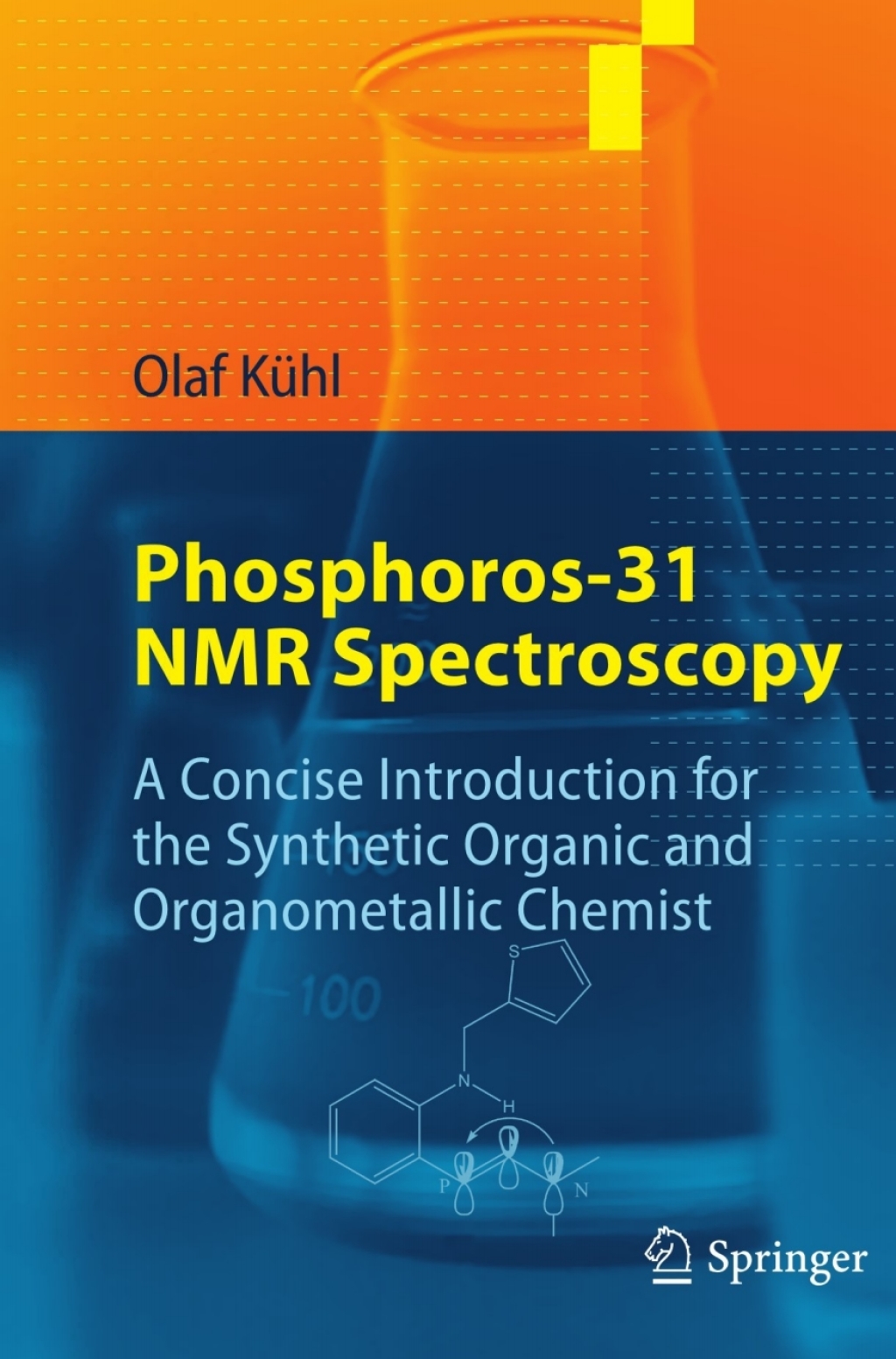 Phosphorus-31 NMR Spectroscopy A Concise Introduction for the Synthetic Organic and Organometallic Chemist 