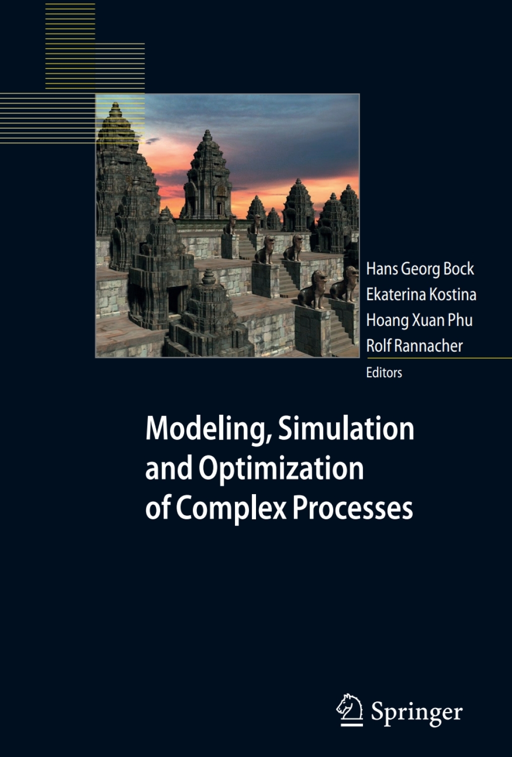 Modeling, Simulation and Optimization of Complex Processes Proceedings of the Third International Conference on High Performance Scientific Computing, March 6-10, 2006, Hanoi, Vietnam 