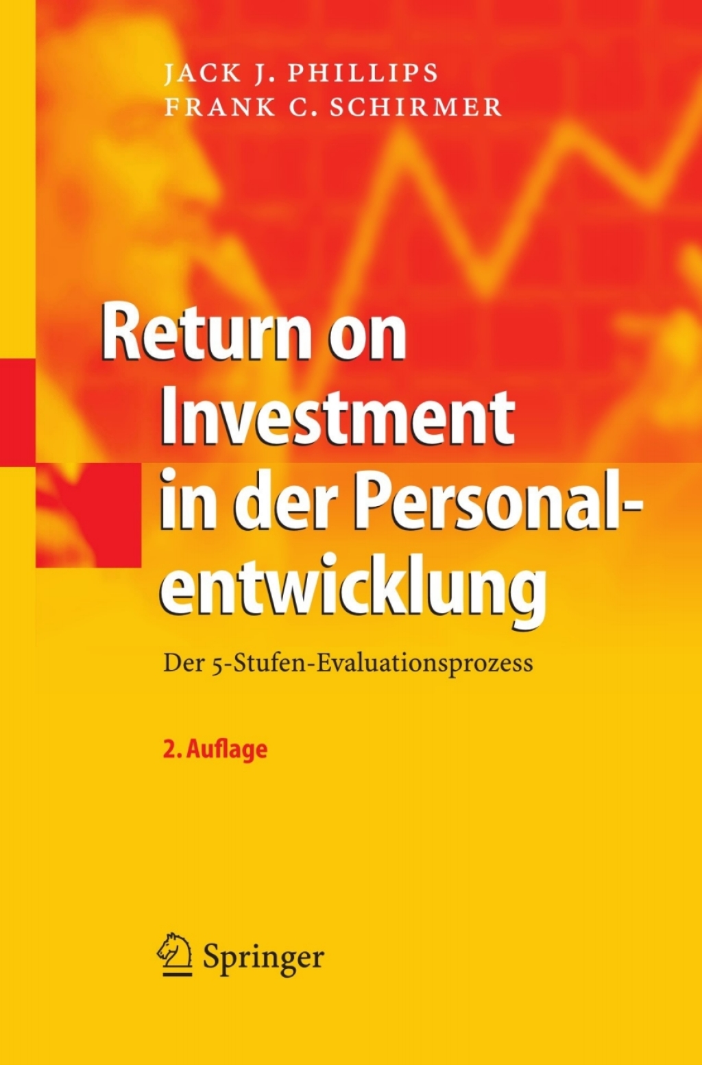Return on Investment in der Personalentwicklung Der 5-Stufen-Evaluationsprozess 2nd Edition