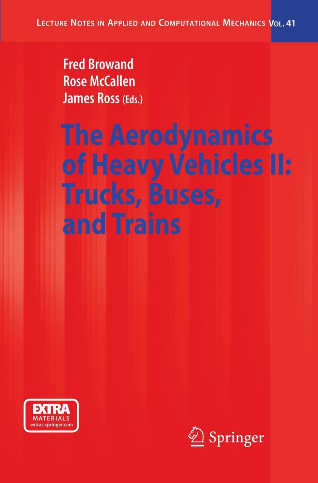 The Aerodynamics of Heavy Vehicles II: Trucks, Buses, and Trains 1st Edition