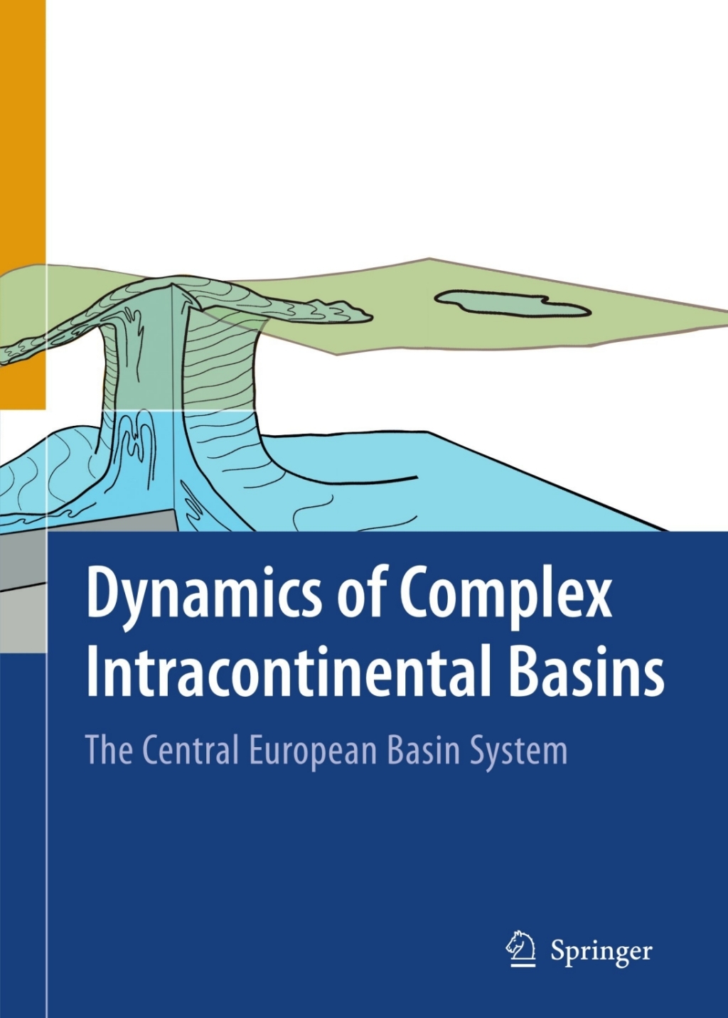 Dynamics of Complex Intracontinental Basins The Central European Basin System 