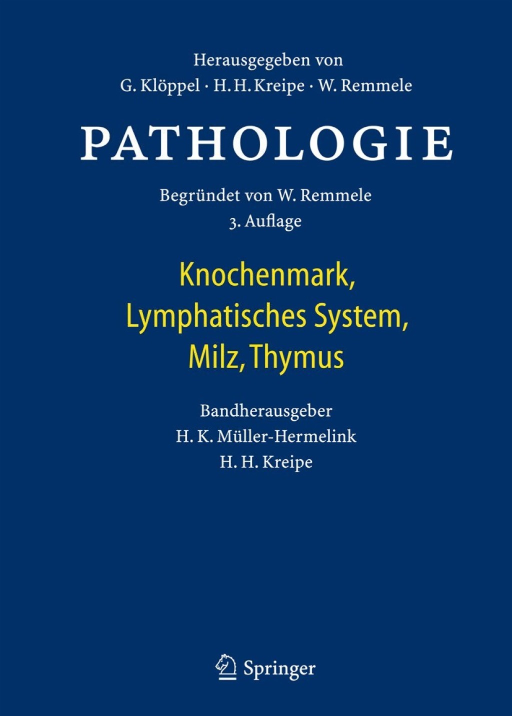 Pathologie Knochenmark, Lymphatisches System, Milz, Thymus 3rd Edition