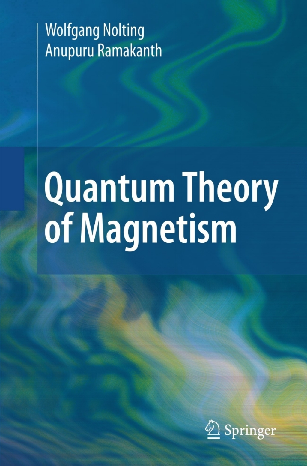 Quantum Theory of Magnetism 