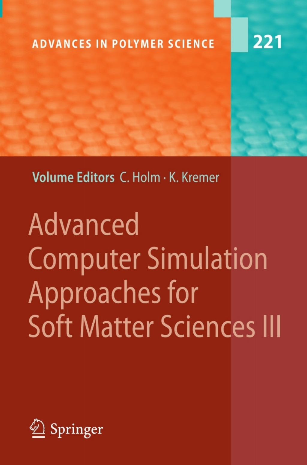 Advanced Computer Simulation Approaches for Soft Matter Sciences III 1st Edition