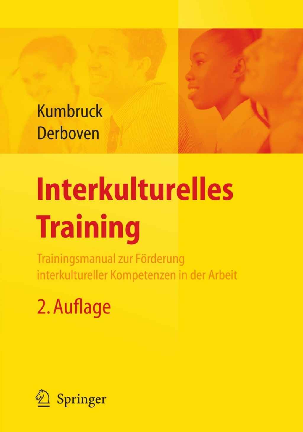 Interkulturelles Training Trainingsmanual zur FÃƒÂ¶rderung interkultureller Kompetenzen in der Arbeit 2nd Edition
